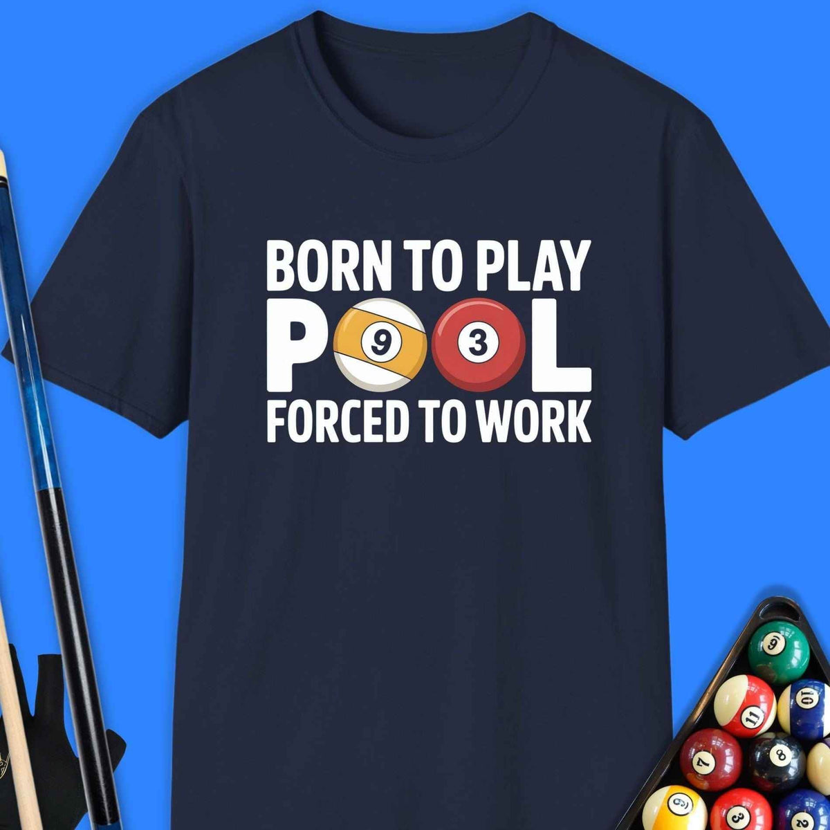 Born To Play Pool T-Shirt - Rack & Roll 