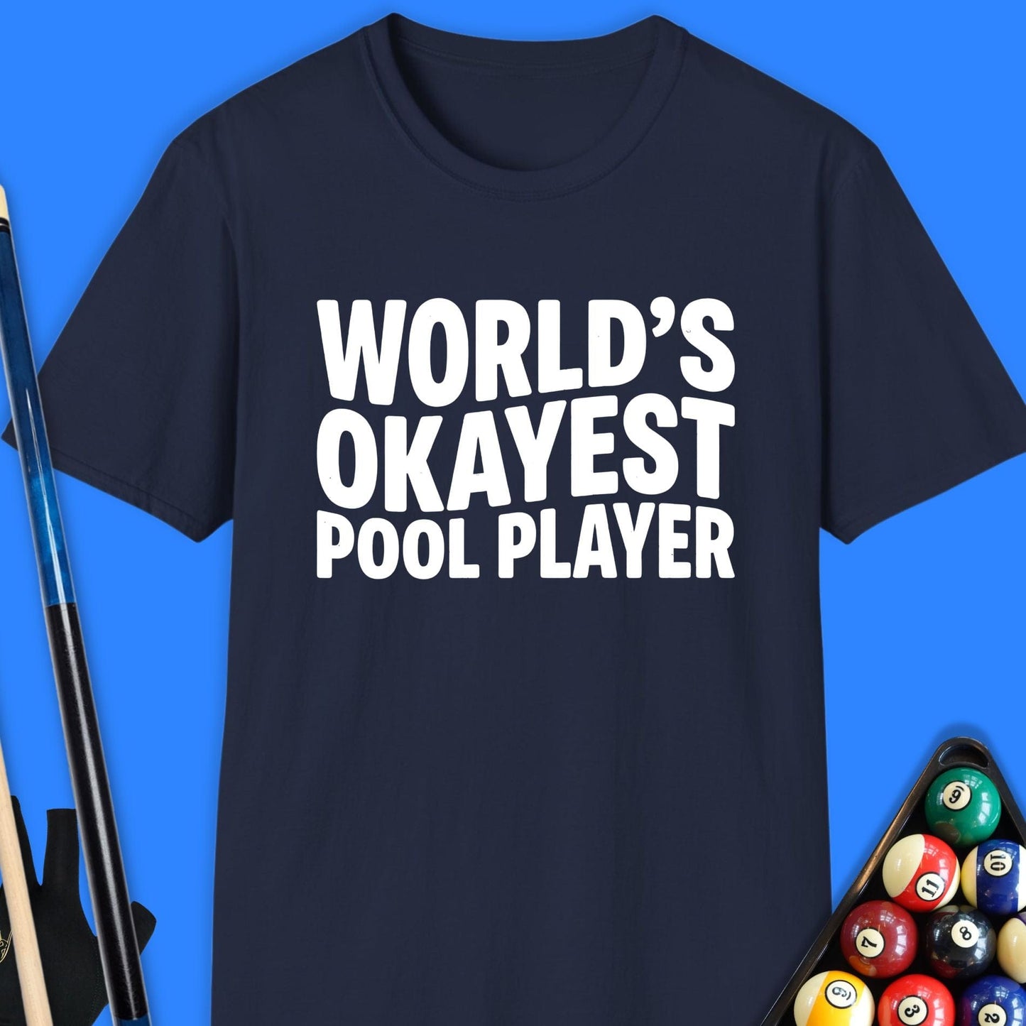 World's Okayest Pool Player T-Shirt