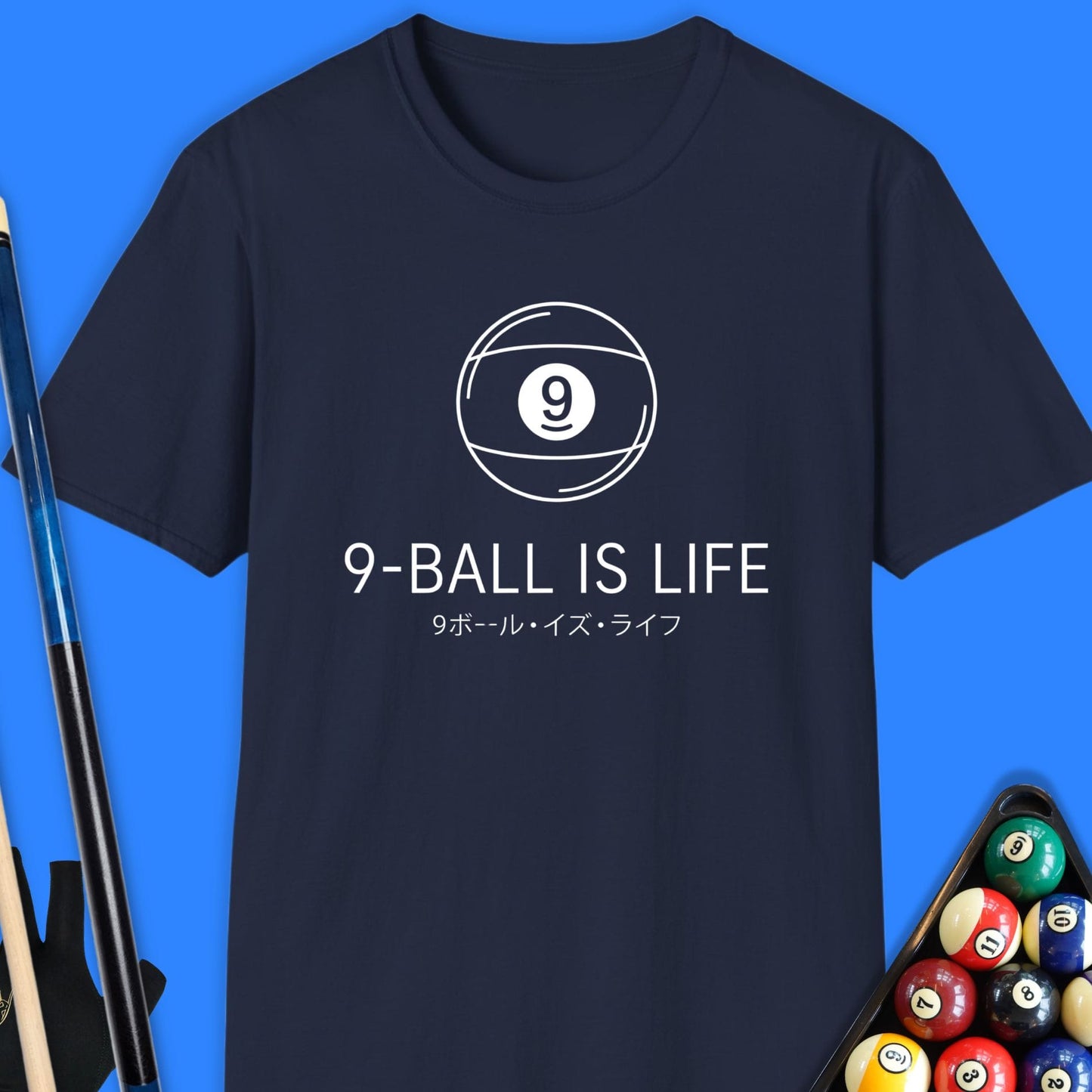 9-Ball Is Life Pool T-Shirt