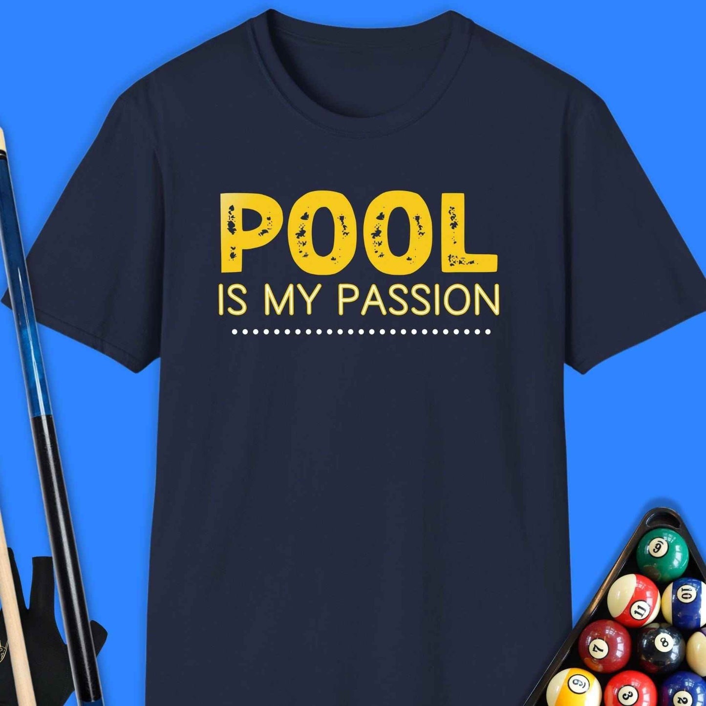 Pool Is My Passion T-Shirt - Rack & Roll 