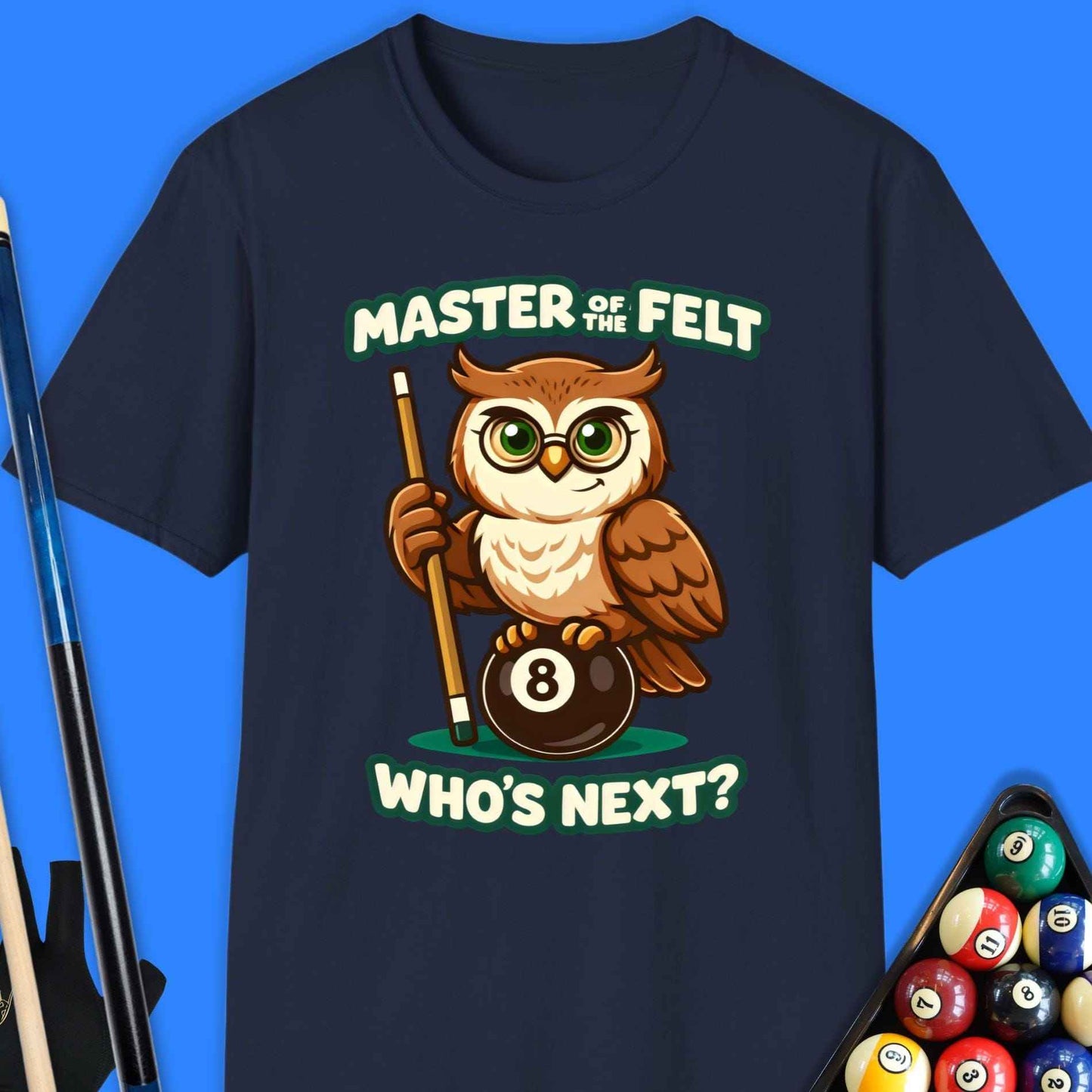Master Of The Felt Pool T-Shirt