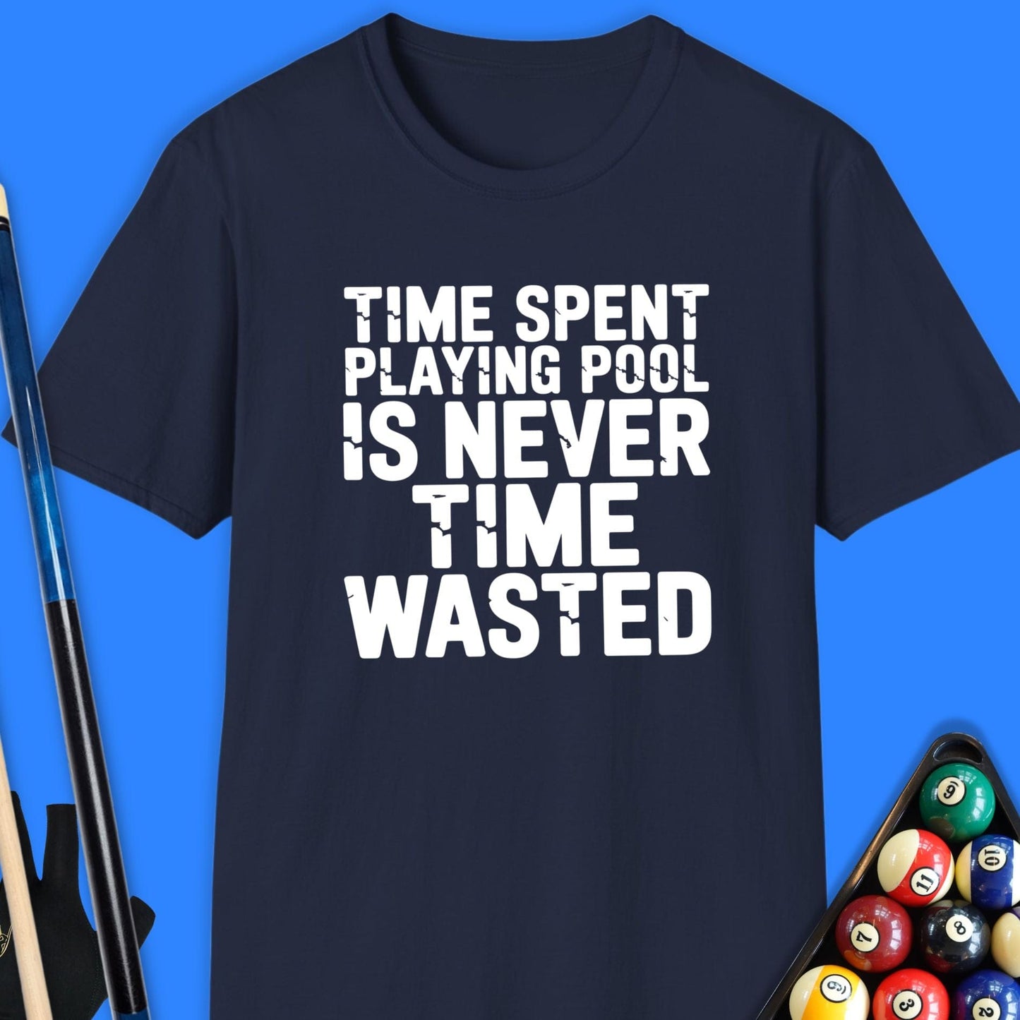Time Spent Pool Helps T-Shirt