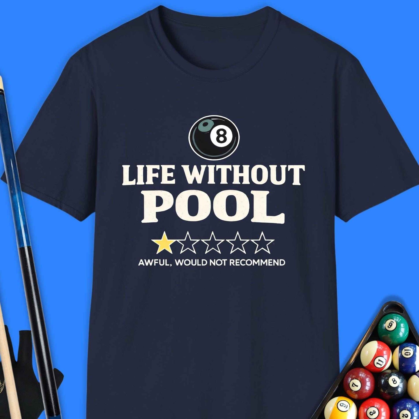 Life Without Pool T-Shirt