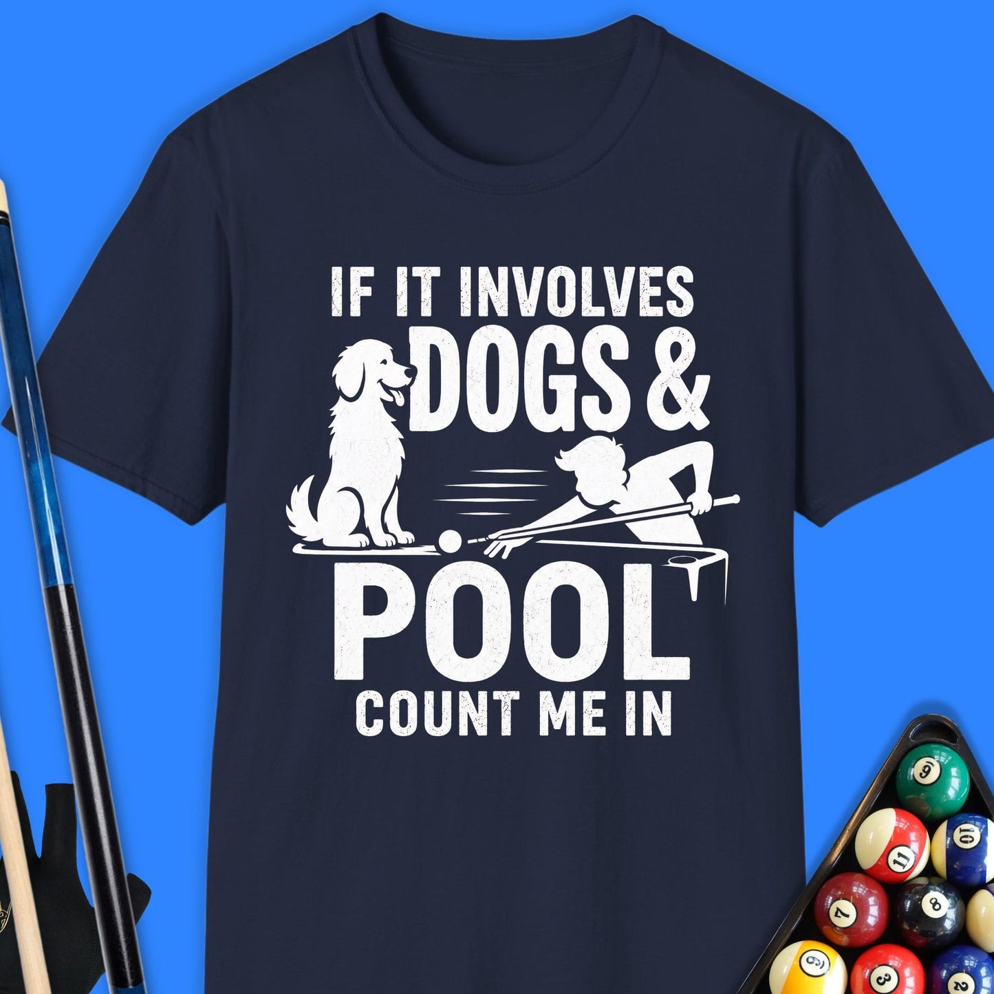 If It Involves Dogs & Pool T-Shirt