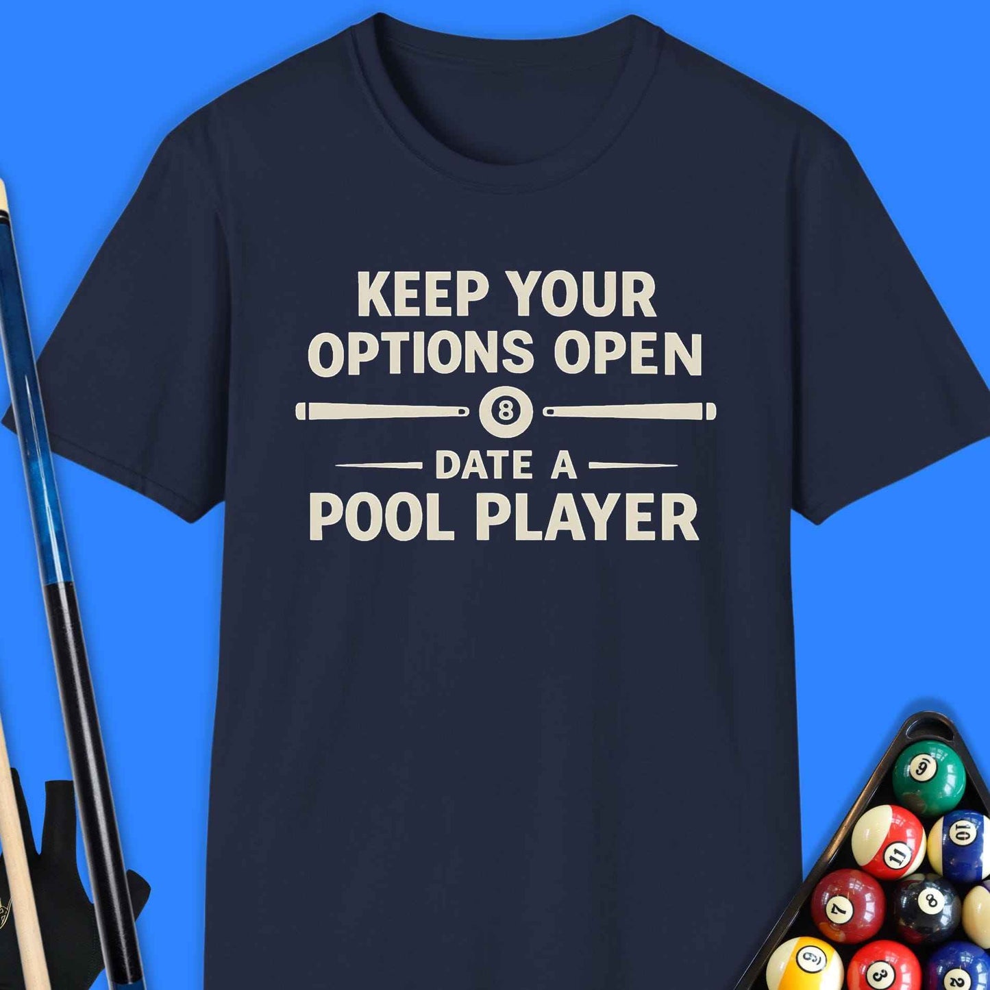 Date A Pool Player T-Shirt
