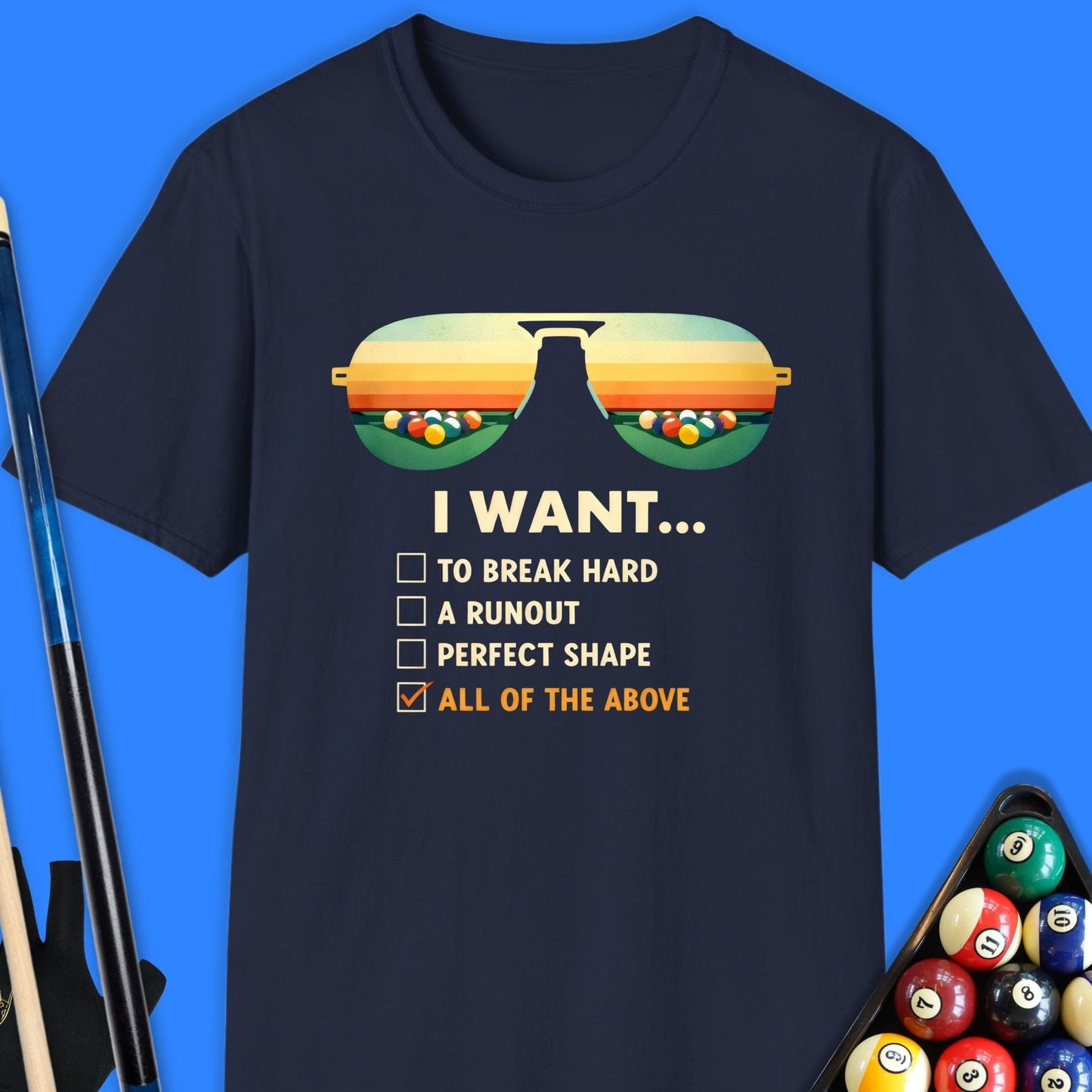 I Want All Pool T-Shirt