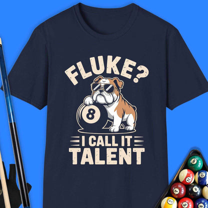 Fluke? I Call It Talent Pool T-Shirt - Rack & Roll 