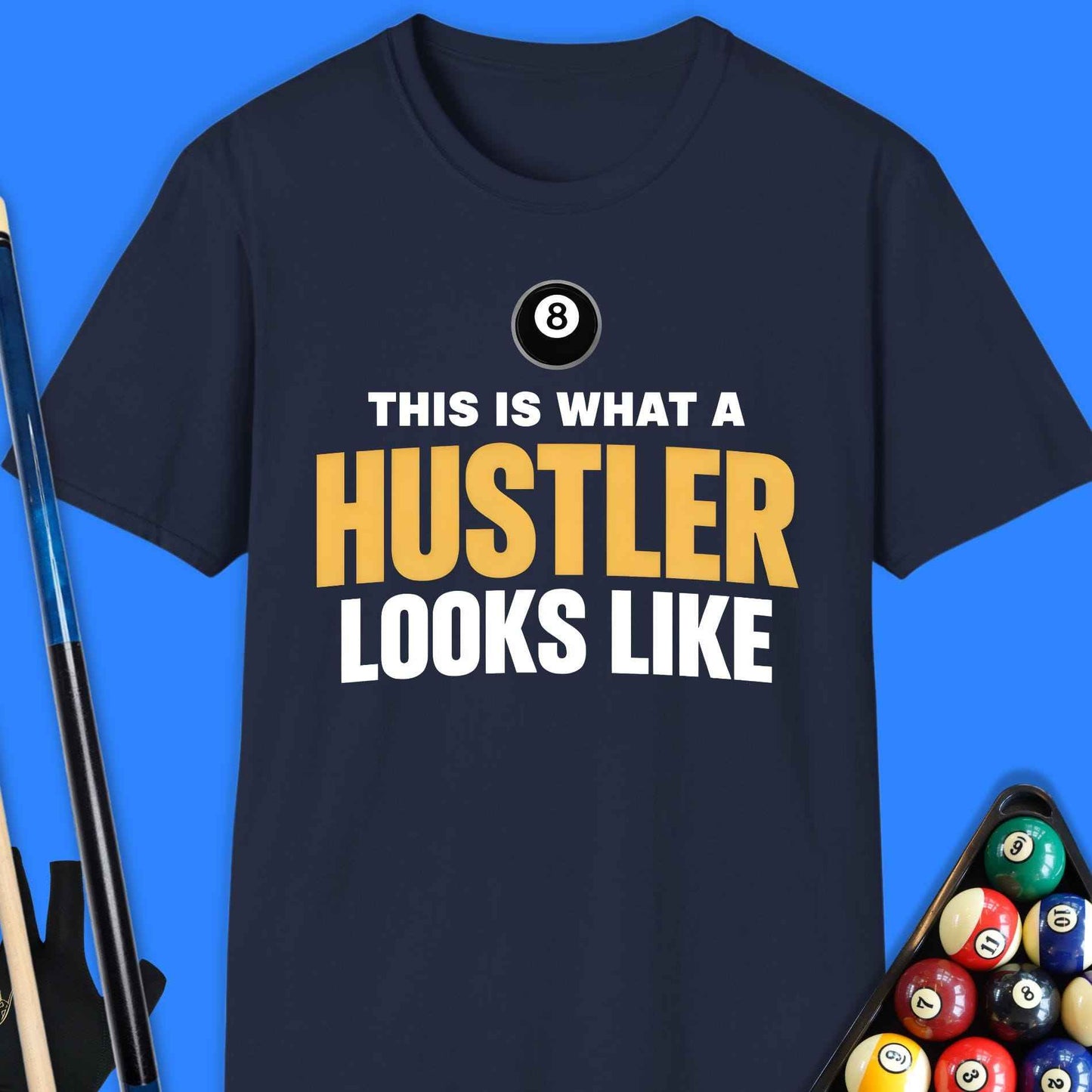 What A Hustler Pool T-Shirt