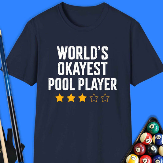 World's Okayest Pool Player T-Shirt