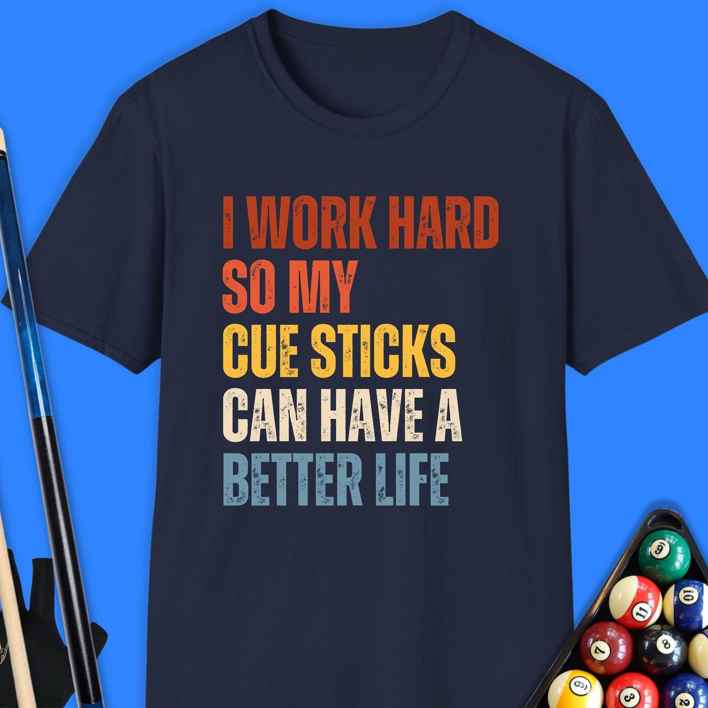 I Work Hard Pool T-Shirt