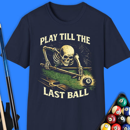 Play Last Pool T-Shirt