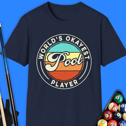 World's Okayest Pool Player T-Shirt - Rack & Roll 