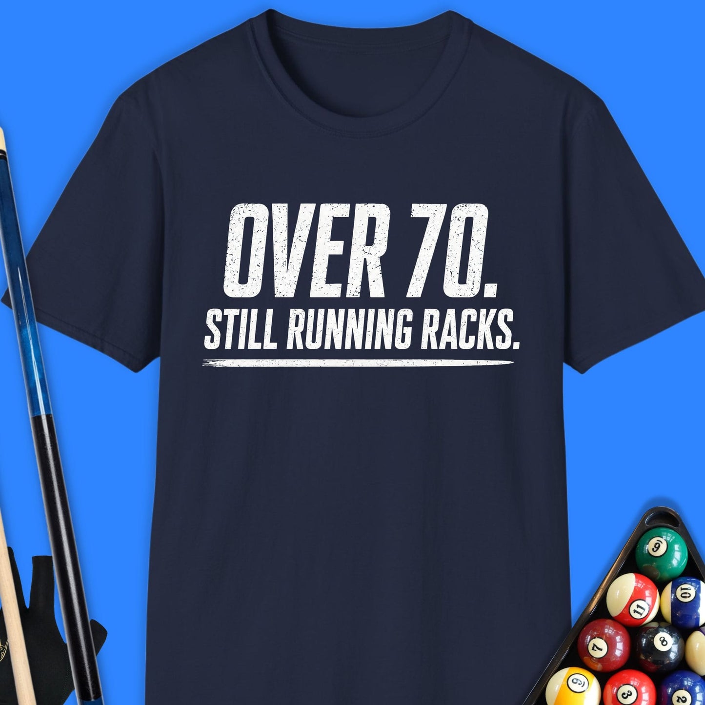 Over 70 Running Racks Pool T-Shirt