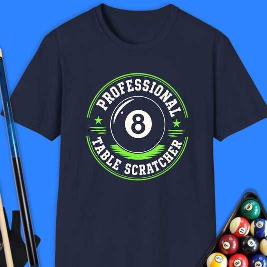 Professional Table Scratcher Pool T-Shirt