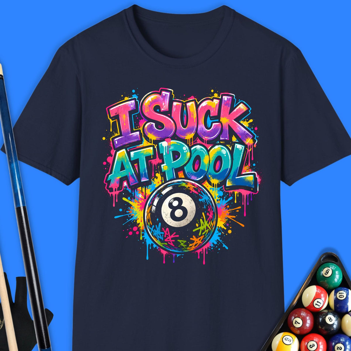I Suck At Pool T-Shirt