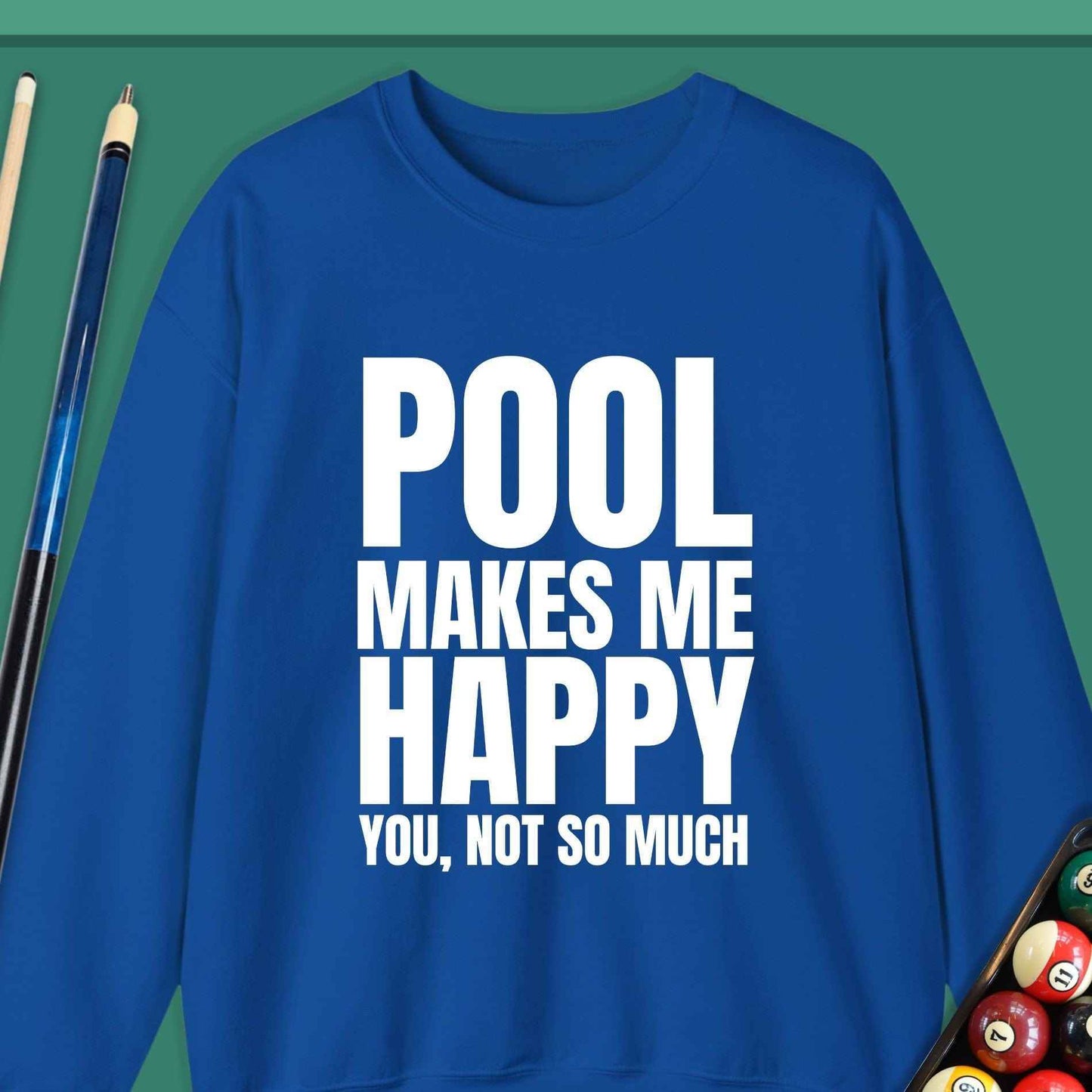 Pool Makes Me Happy Sweatshirt - Rack & Roll 