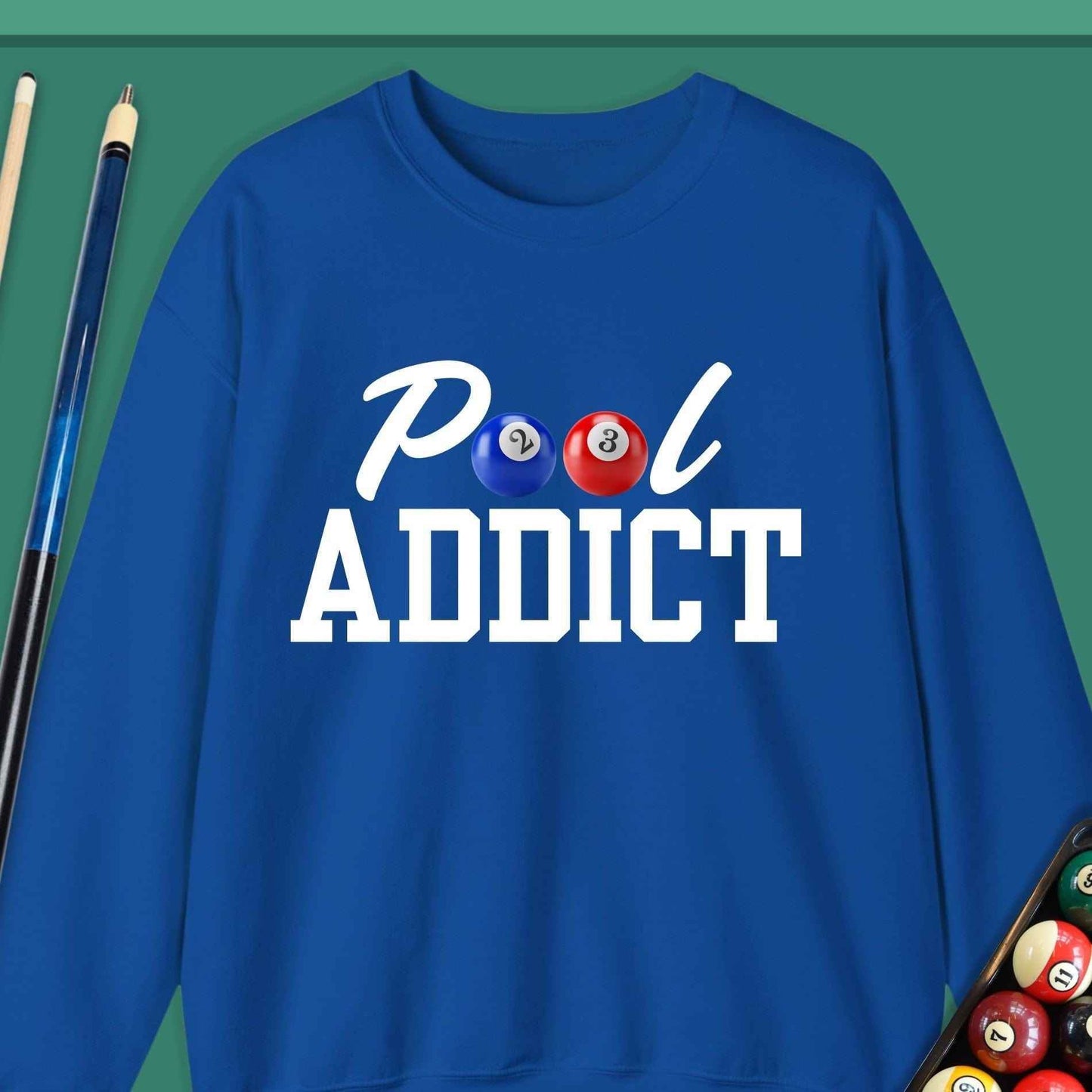 Pool Addict Sweatshirt - Rack & Roll 