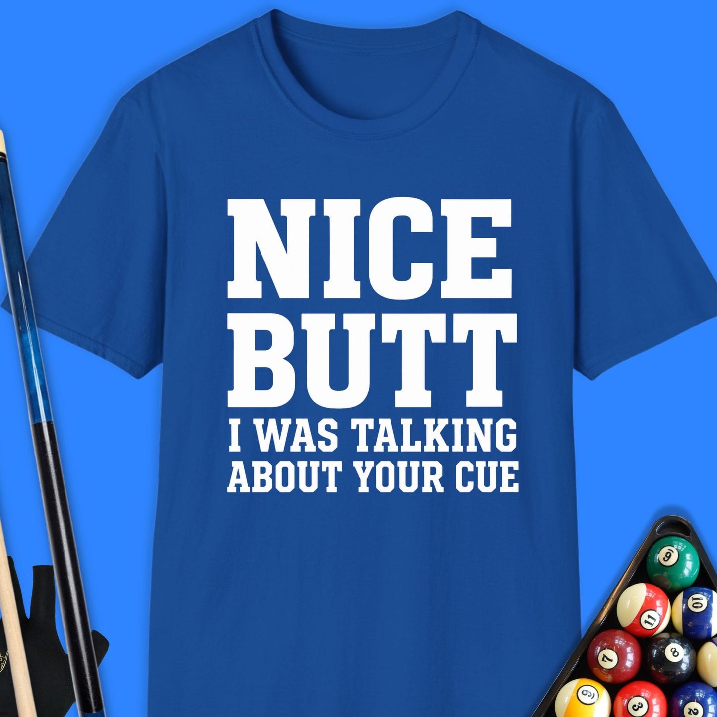Nice Butt Pool T-Shirt