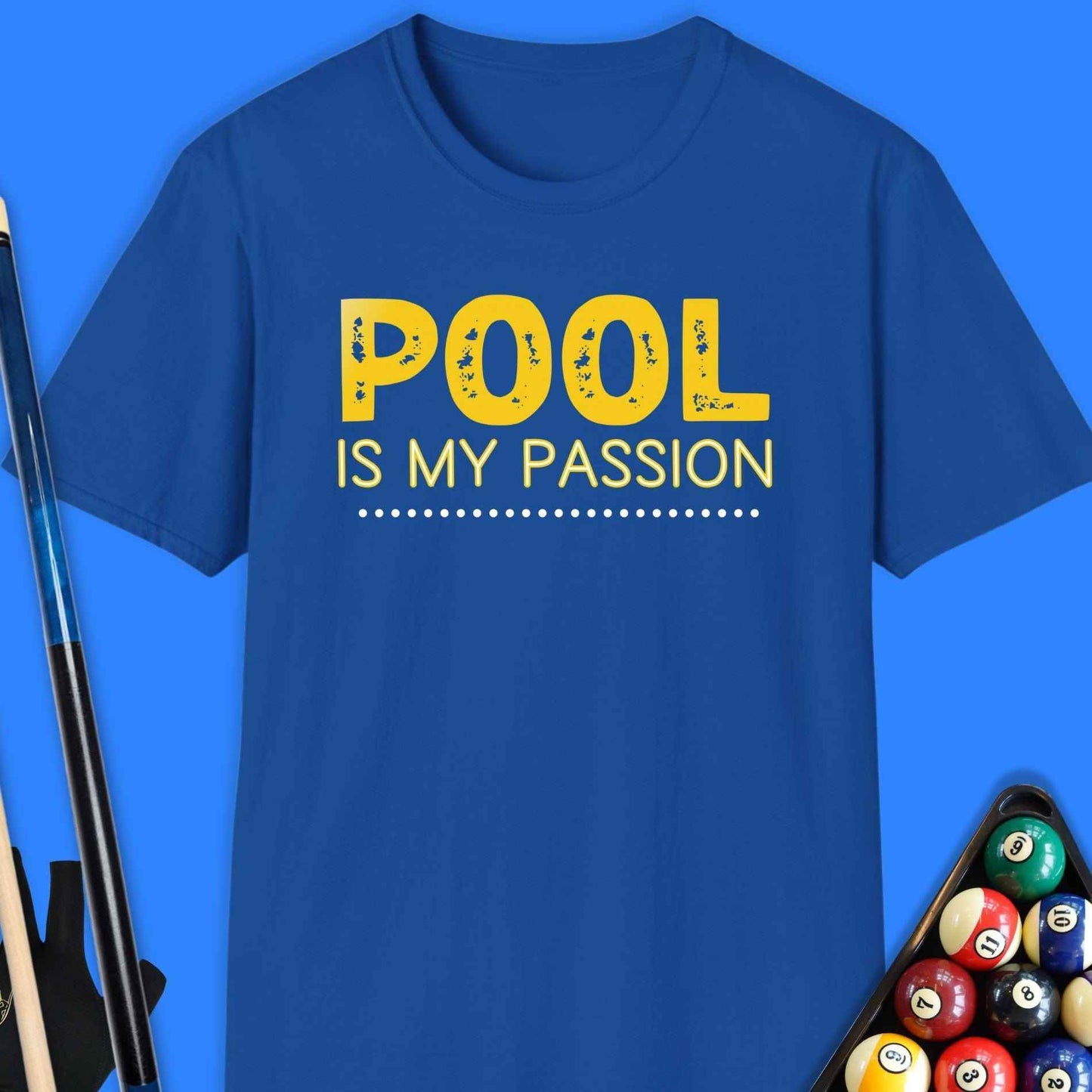 Pool Is My Passion T-Shirt - Rack & Roll 