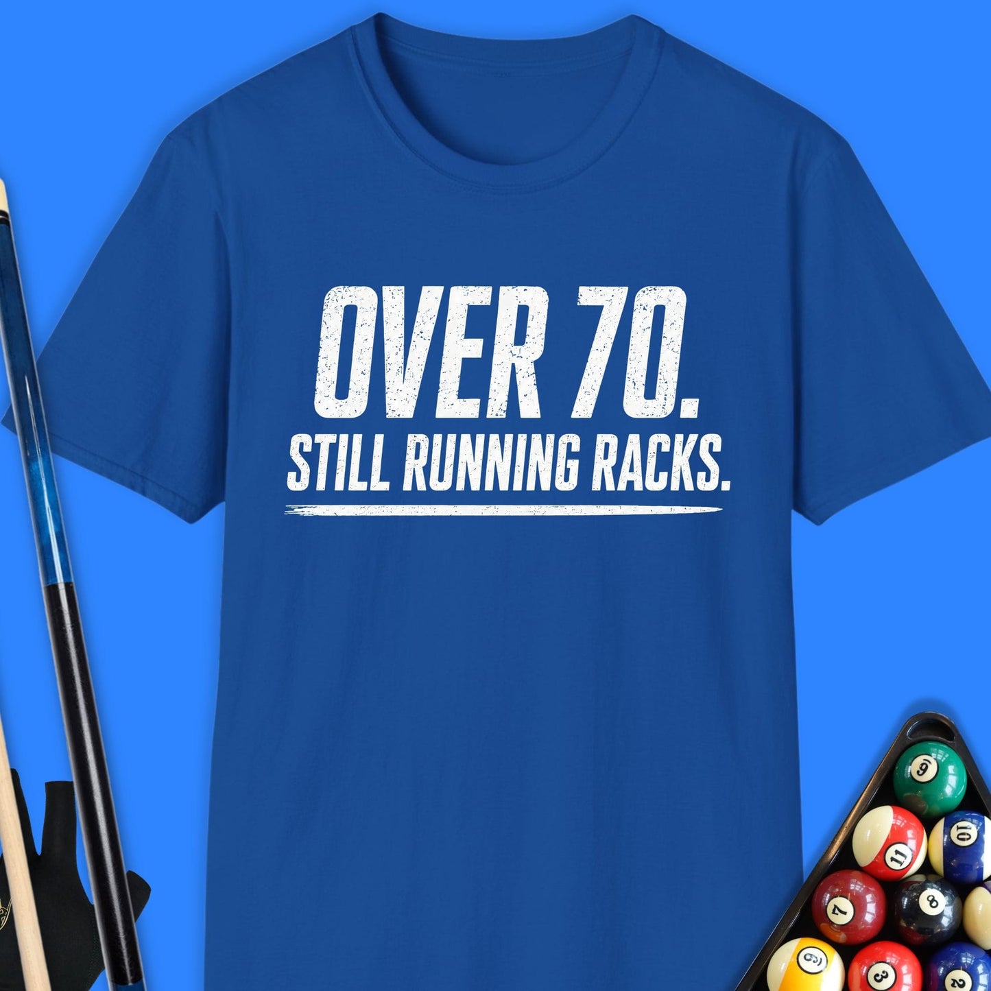 Over 70 Running Racks Pool T-Shirt