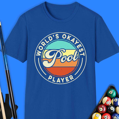 World's Okayest Pool Player T-Shirt - Rack & Roll 