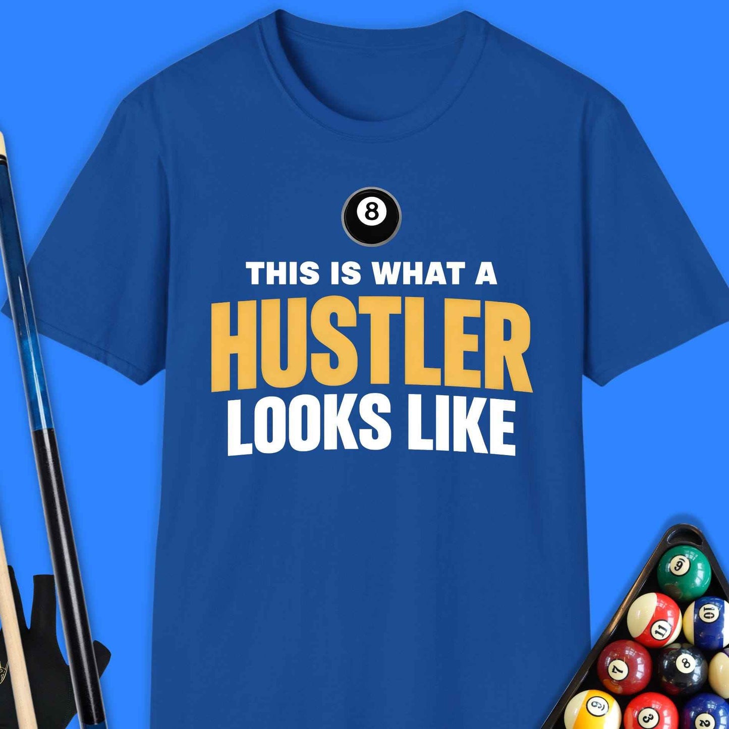 What A Hustler Pool T-Shirt