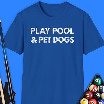 Play Pool & Pet Dogs T-Shirt