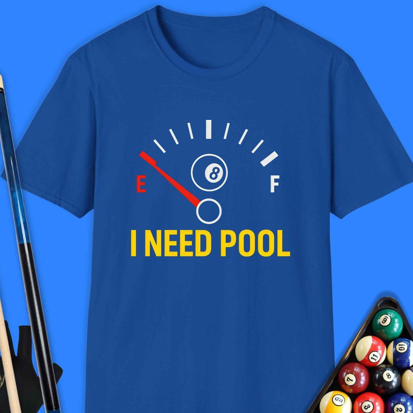 I Need Pool T-Shirt