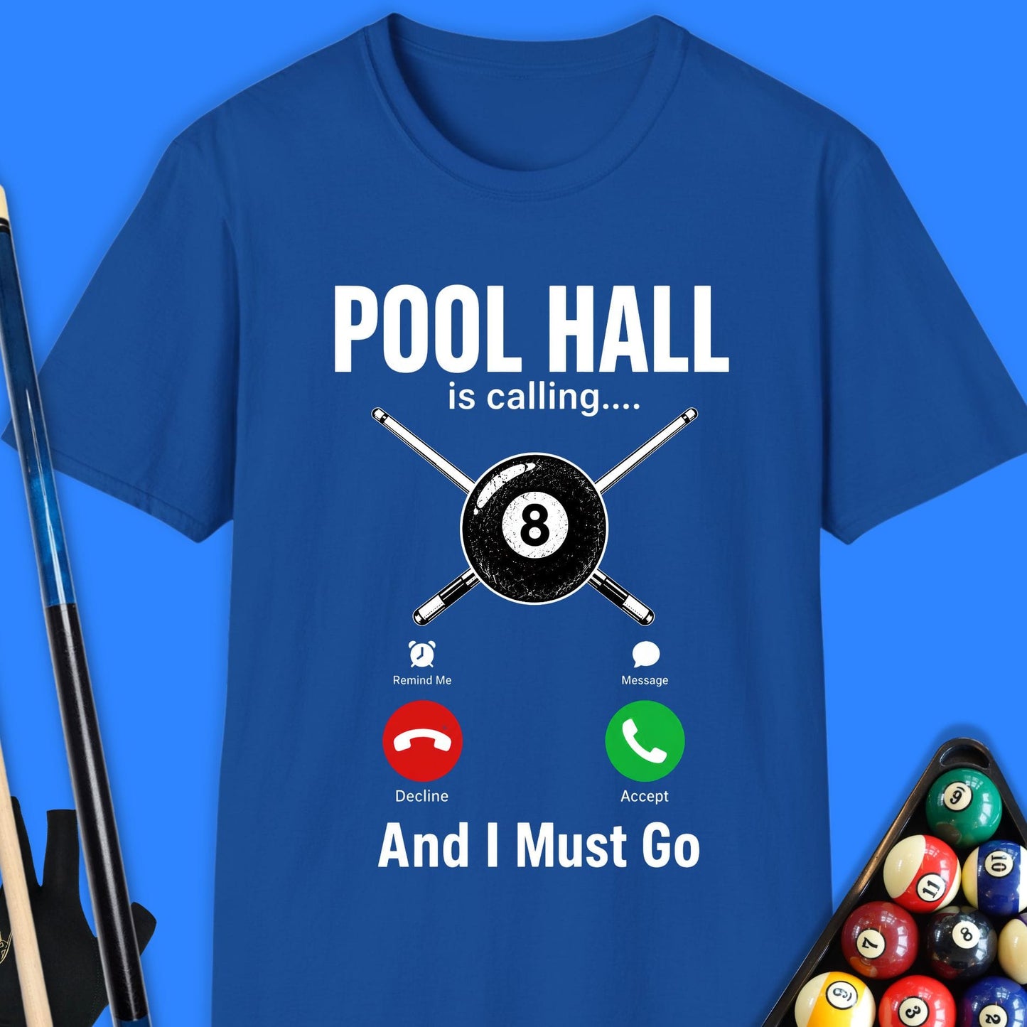 Pool Hall Is Calling T-Shirt