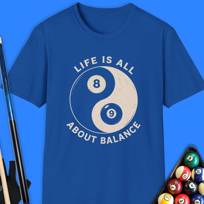 Life Is All About Pool T-Shirt