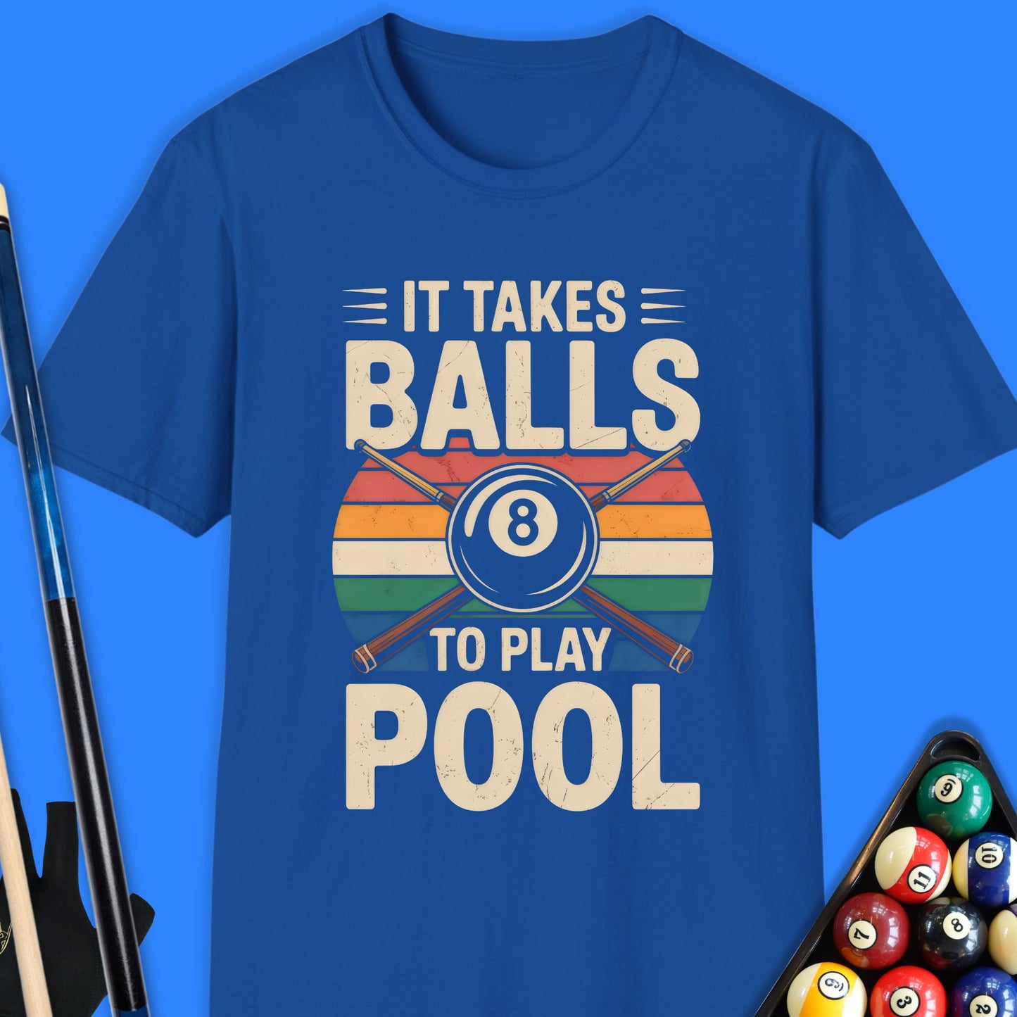 It Takes Balls To Play Pool T-Shirt