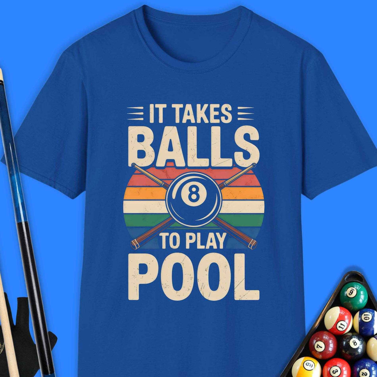 It Takes Balls To Play Pool T-Shirt - Rack & Roll 