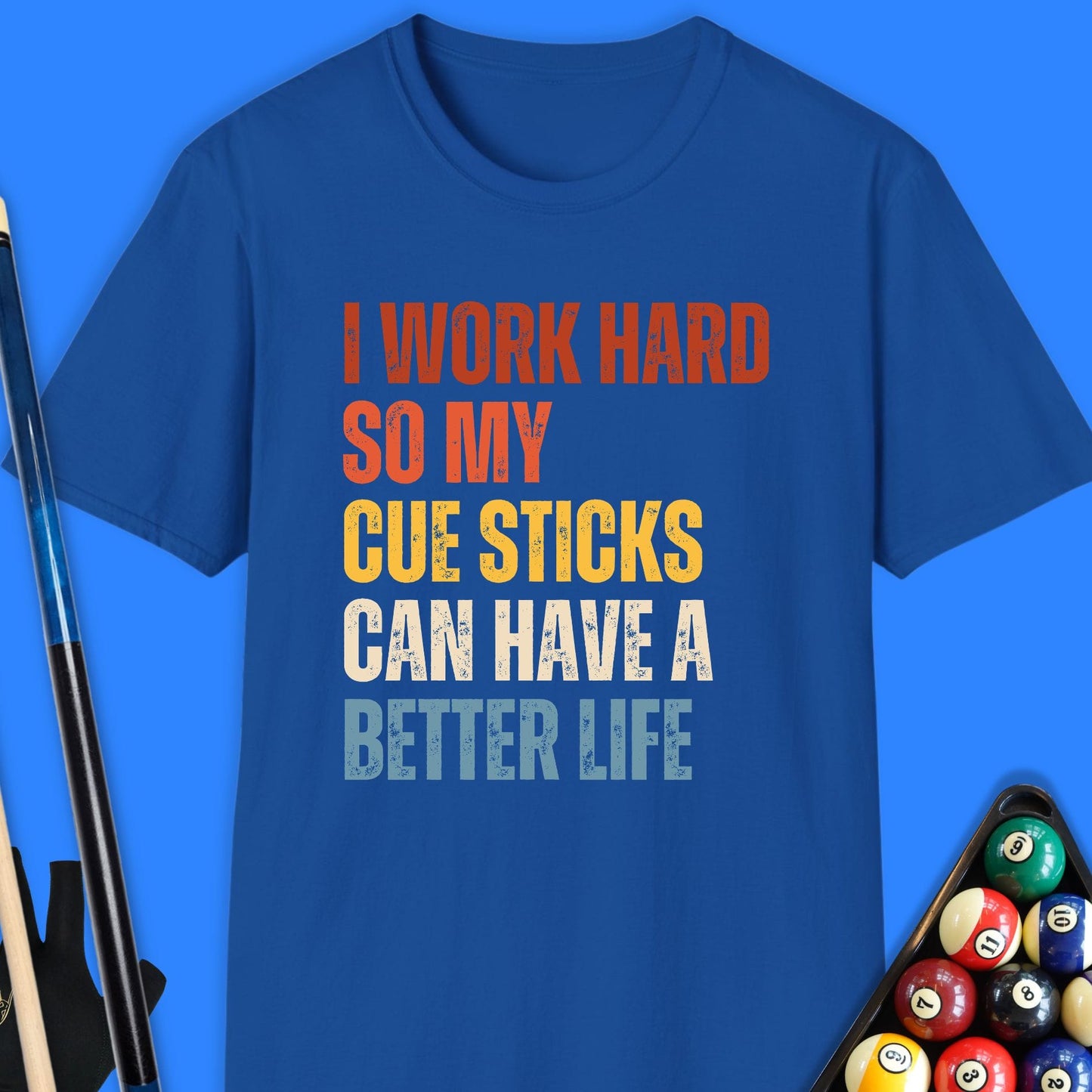 I Work Hard Pool T-Shirt