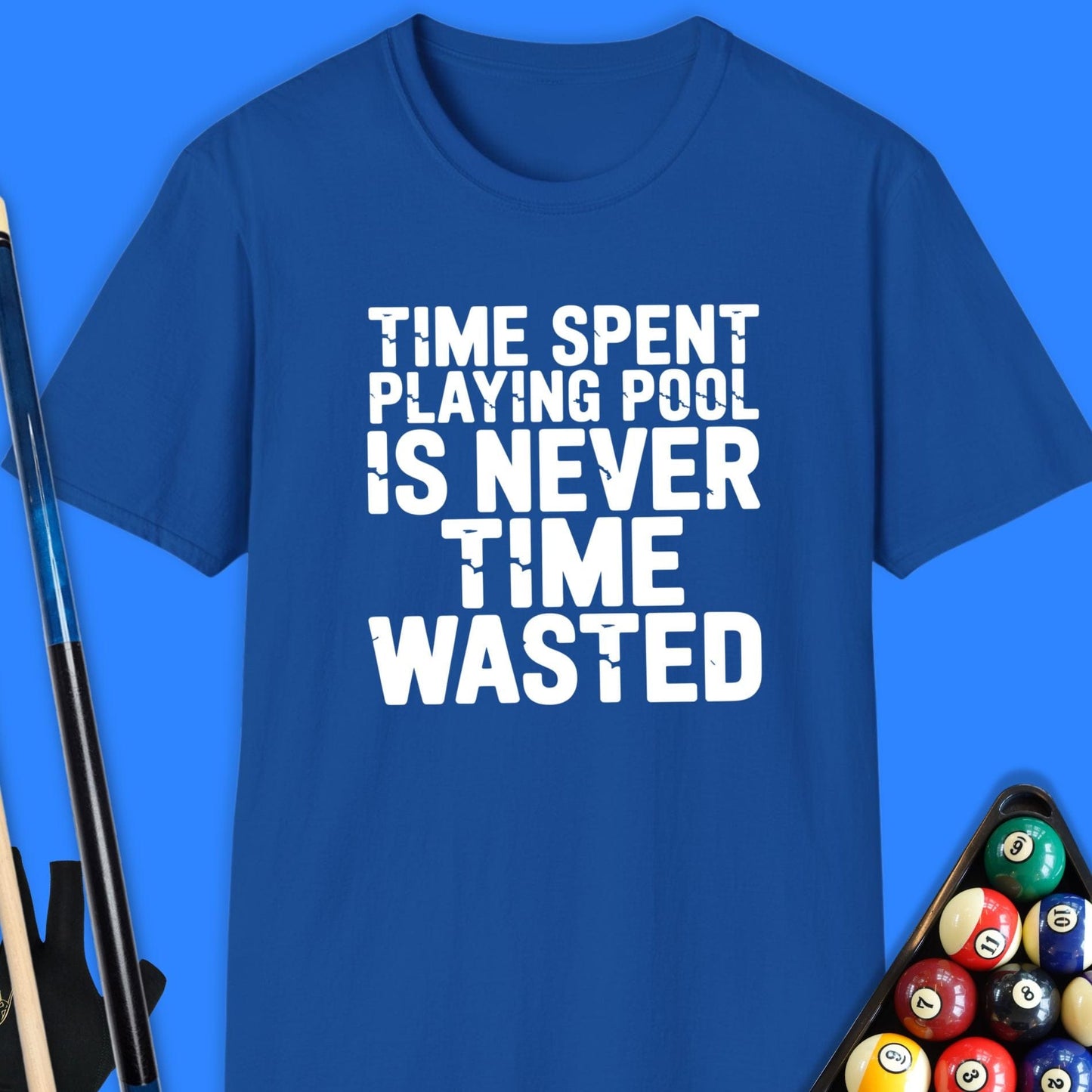 Time Spent Pool Helps T-Shirt