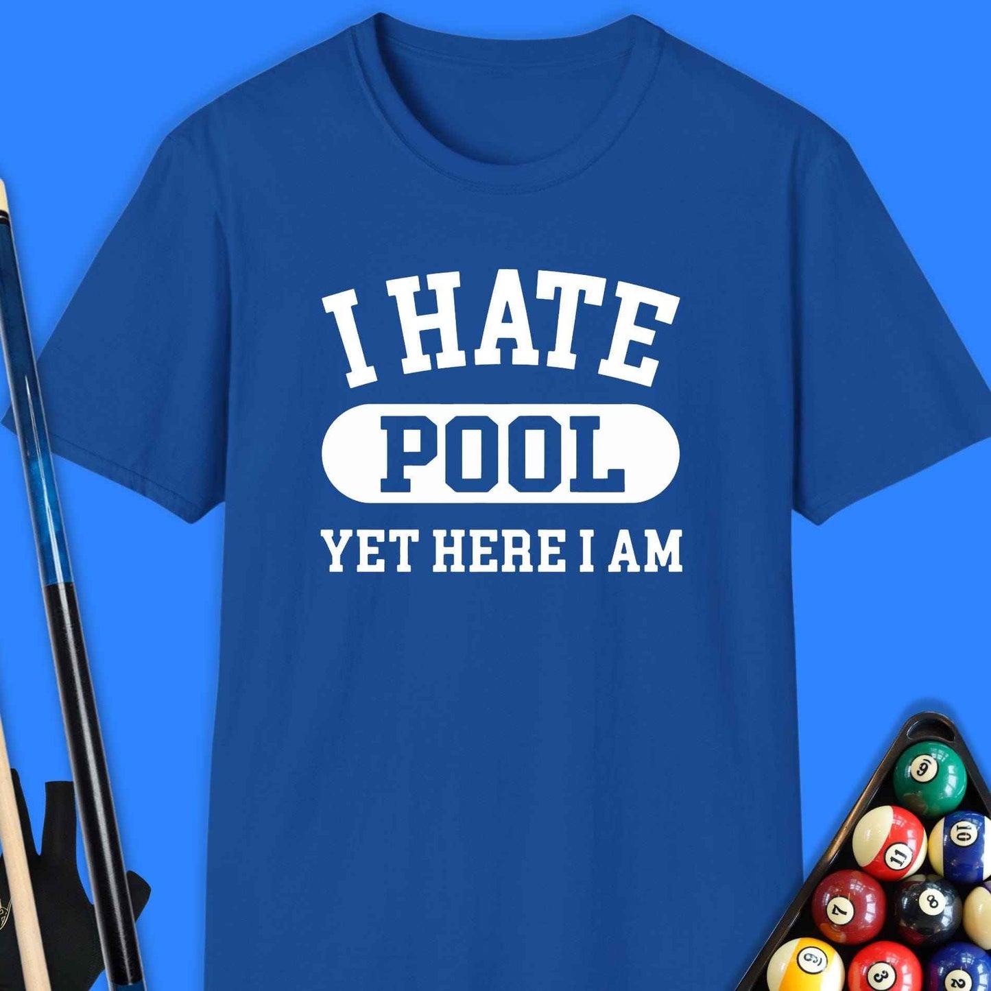 I Hate Pool T-Shirt