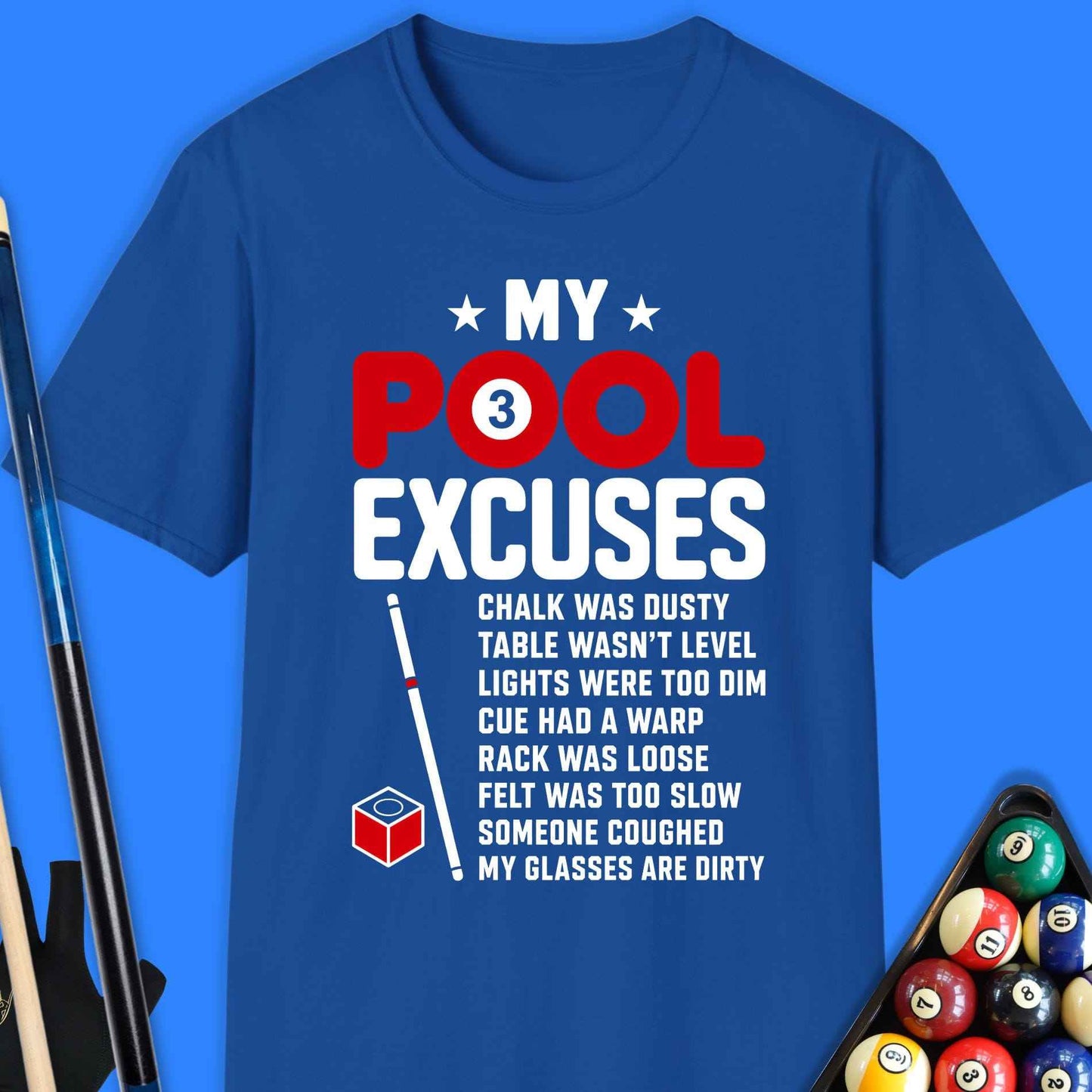My Pool Excuses T-Shirt