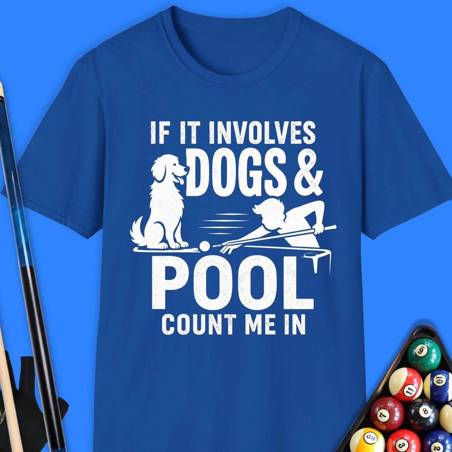 If It Involves Dogs & Pool T-Shirt