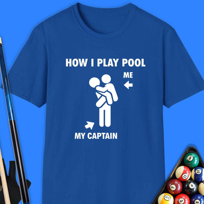 How I Play Pool T-Shirt