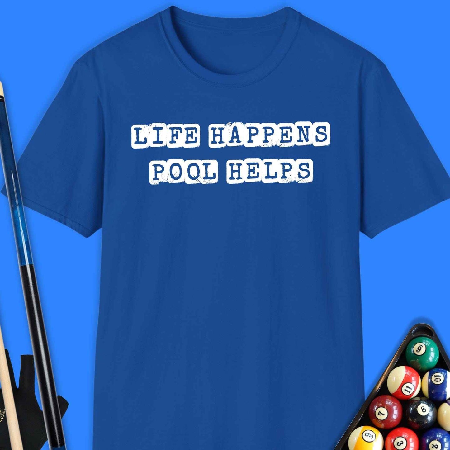 Life Happens Pool Helps T-Shirt