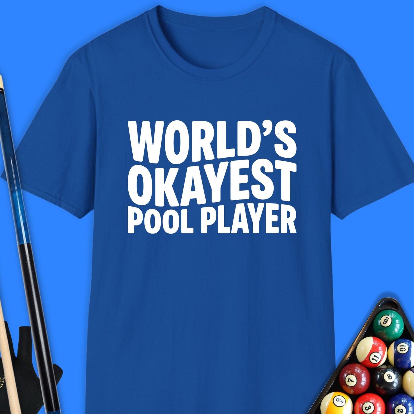 World's Okayest Pool Player T-Shirt