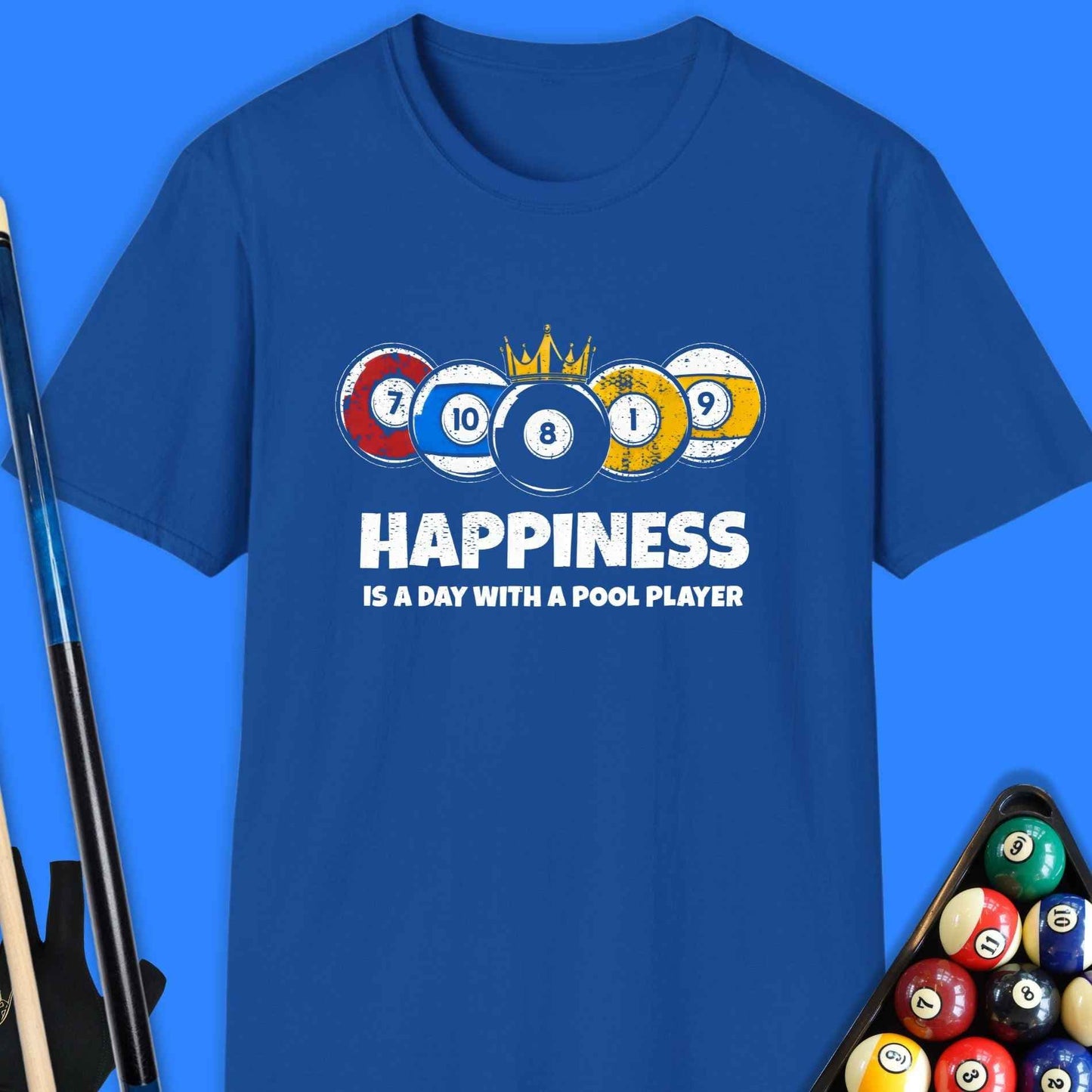Happiness Is a Day With a Pool Player T-Shirt
