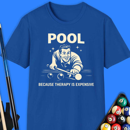 Pool Because Therapy Is Expensive T-Shirt