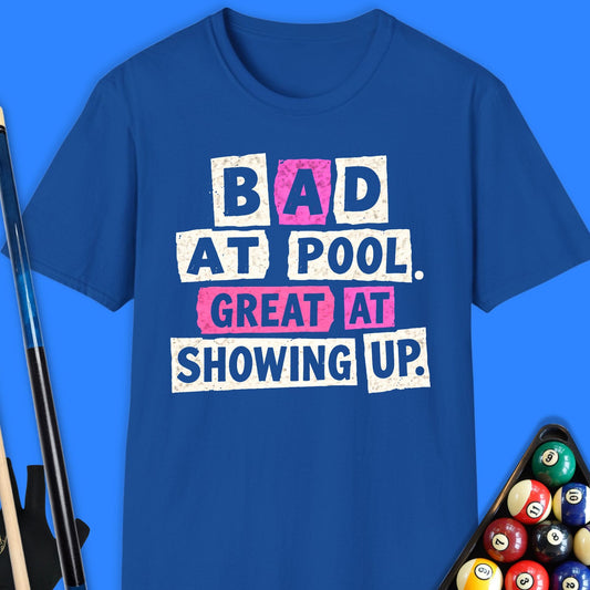Bad At Pool T-Shirt