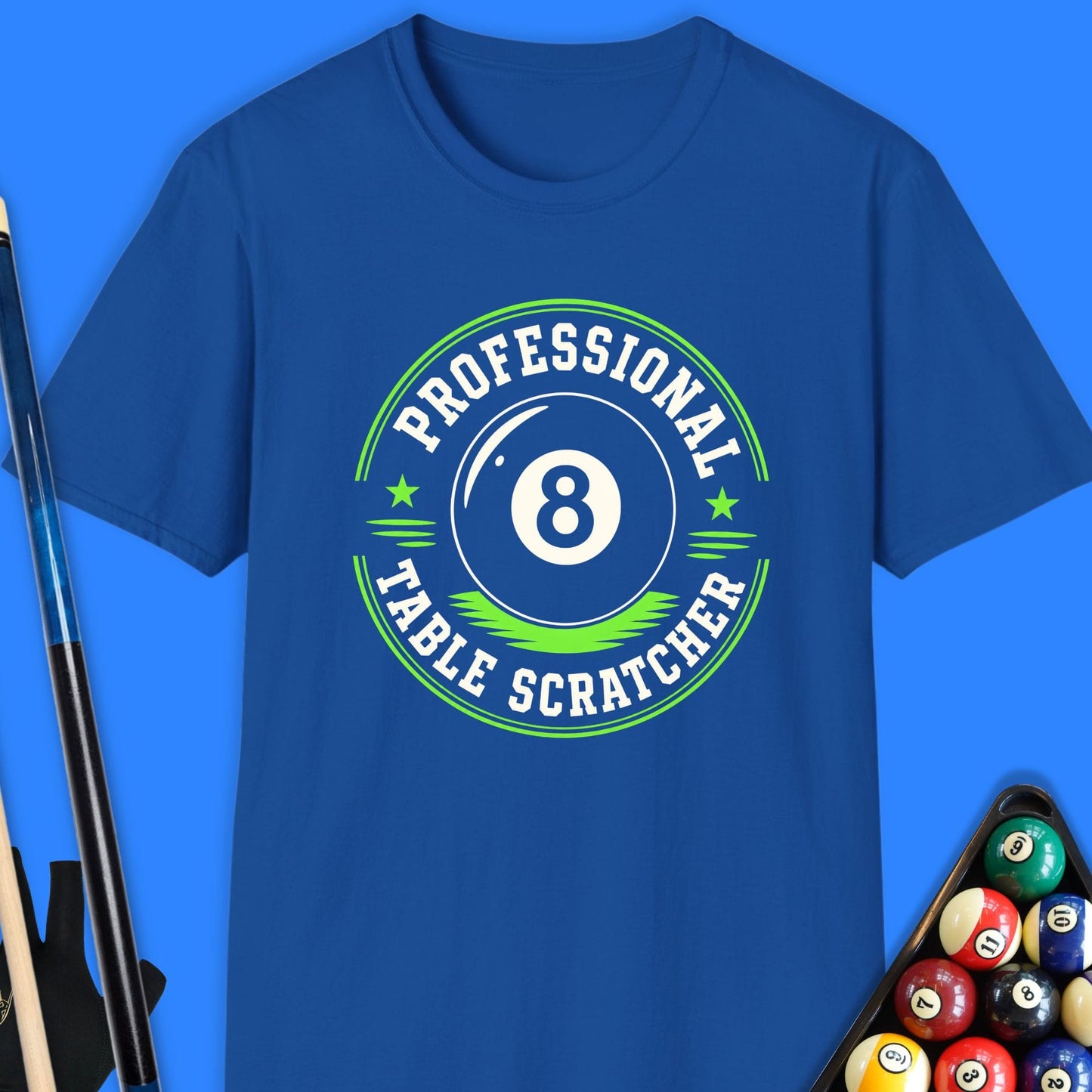 Professional Table Scratcher Pool T-Shirt