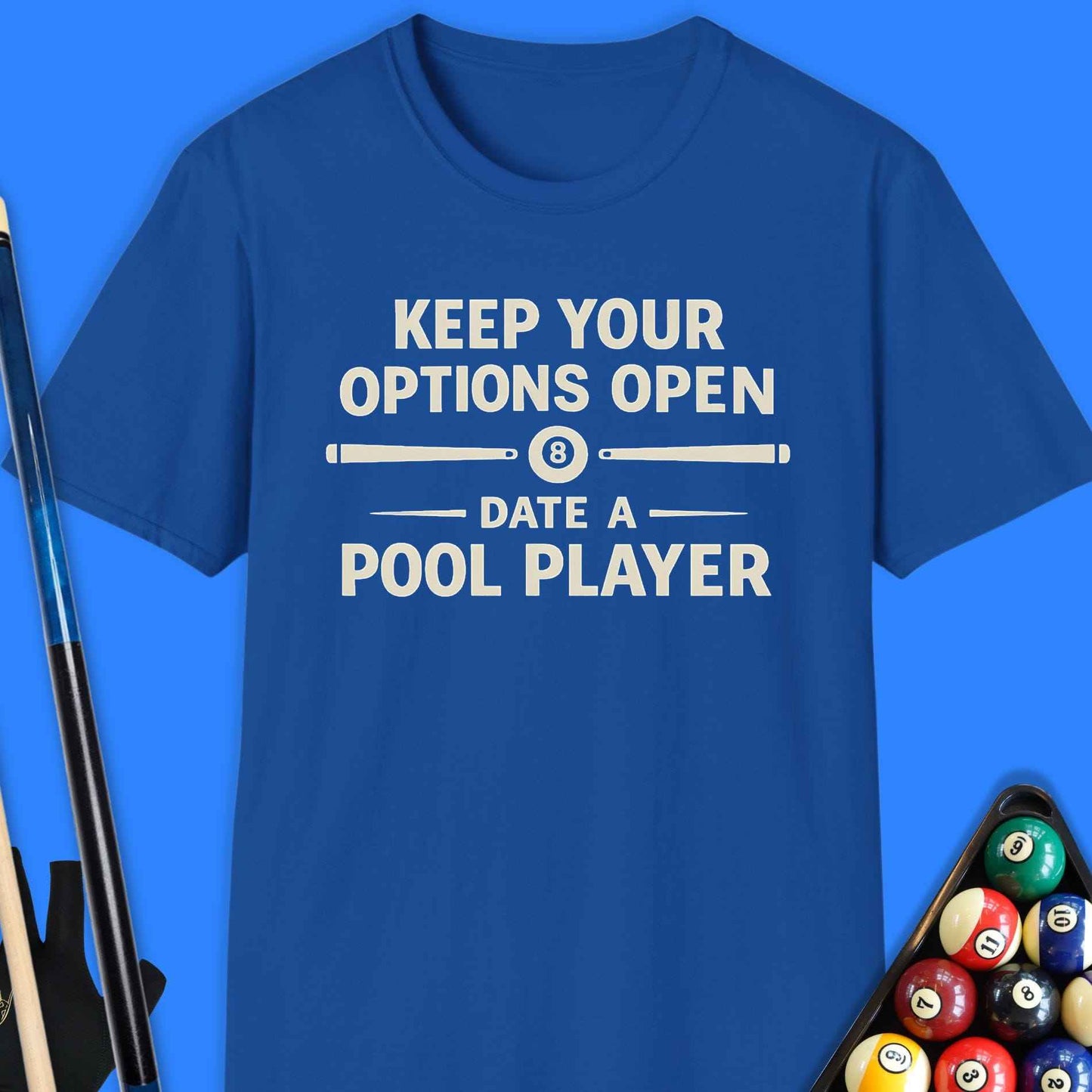 Date A Pool Player T-Shirt