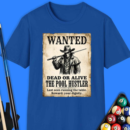 Wanted Pool Hustler T-Shirt