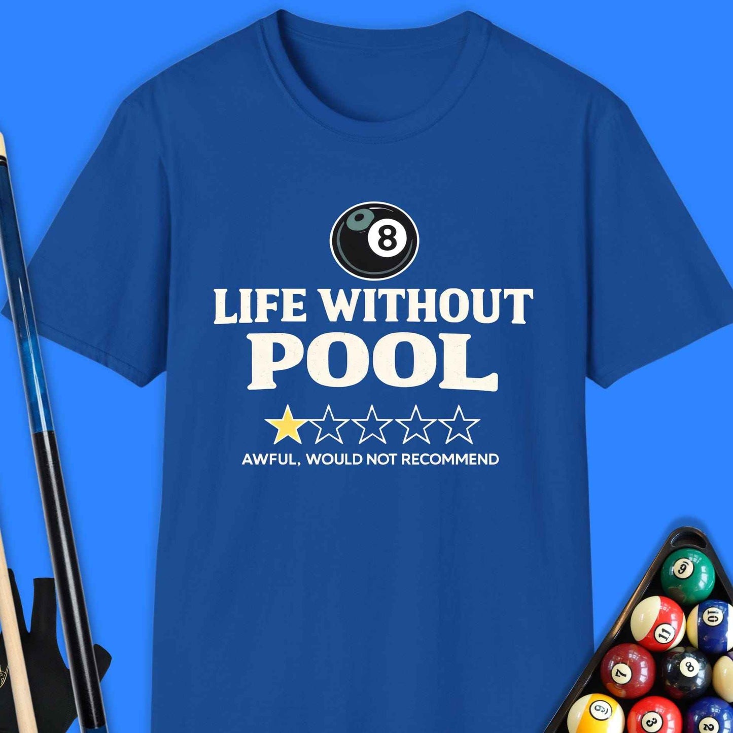 Life Without Pool T-Shirt