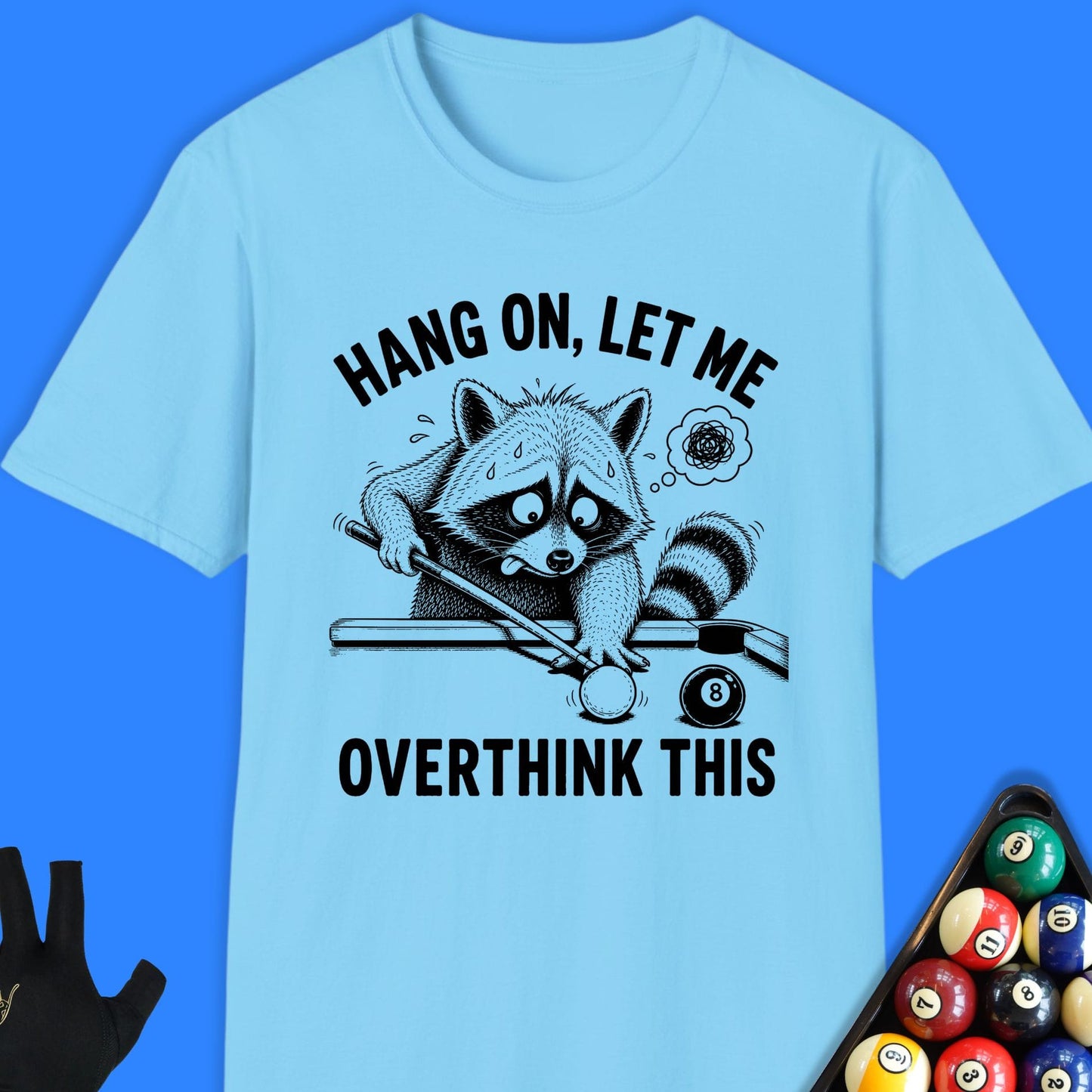 Let Me Overthink Pool Raccoon T-Shirt