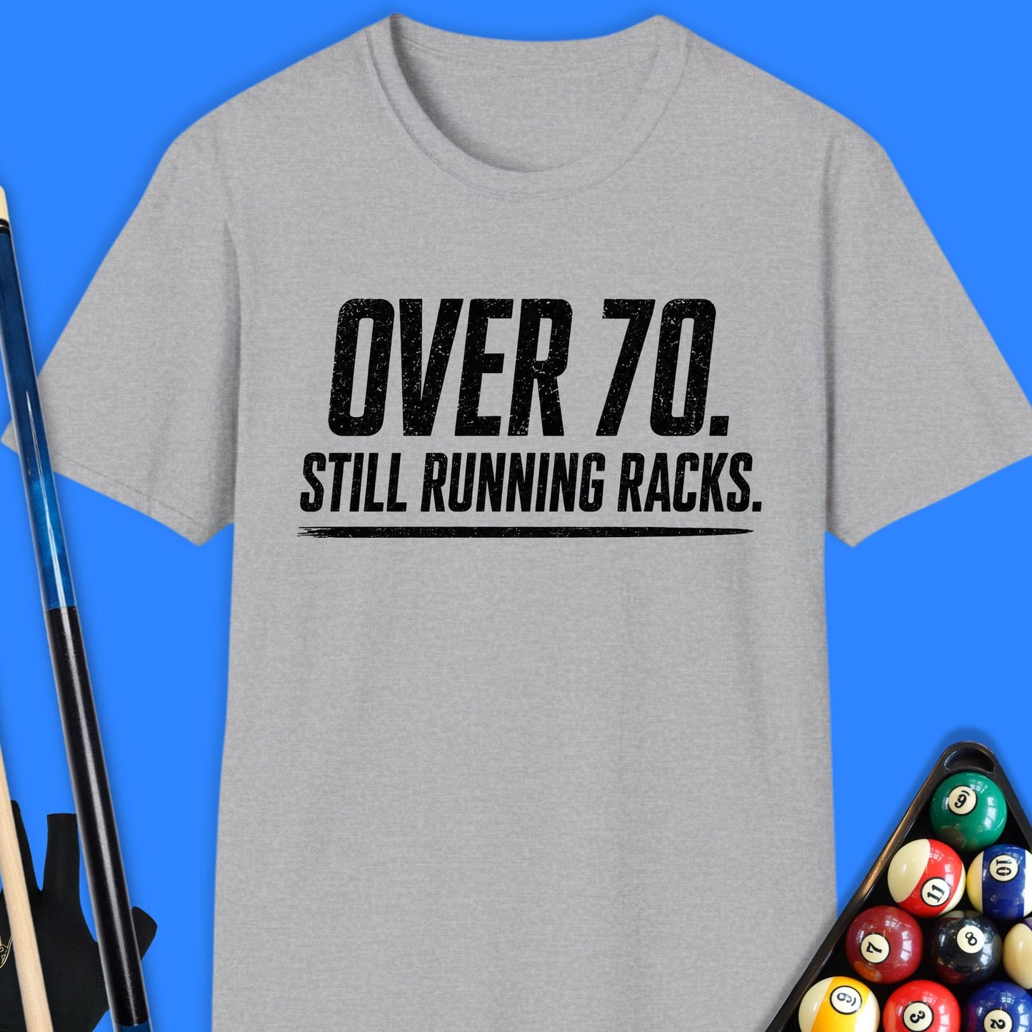 Over 70 Running Racks Pool T-Shirt