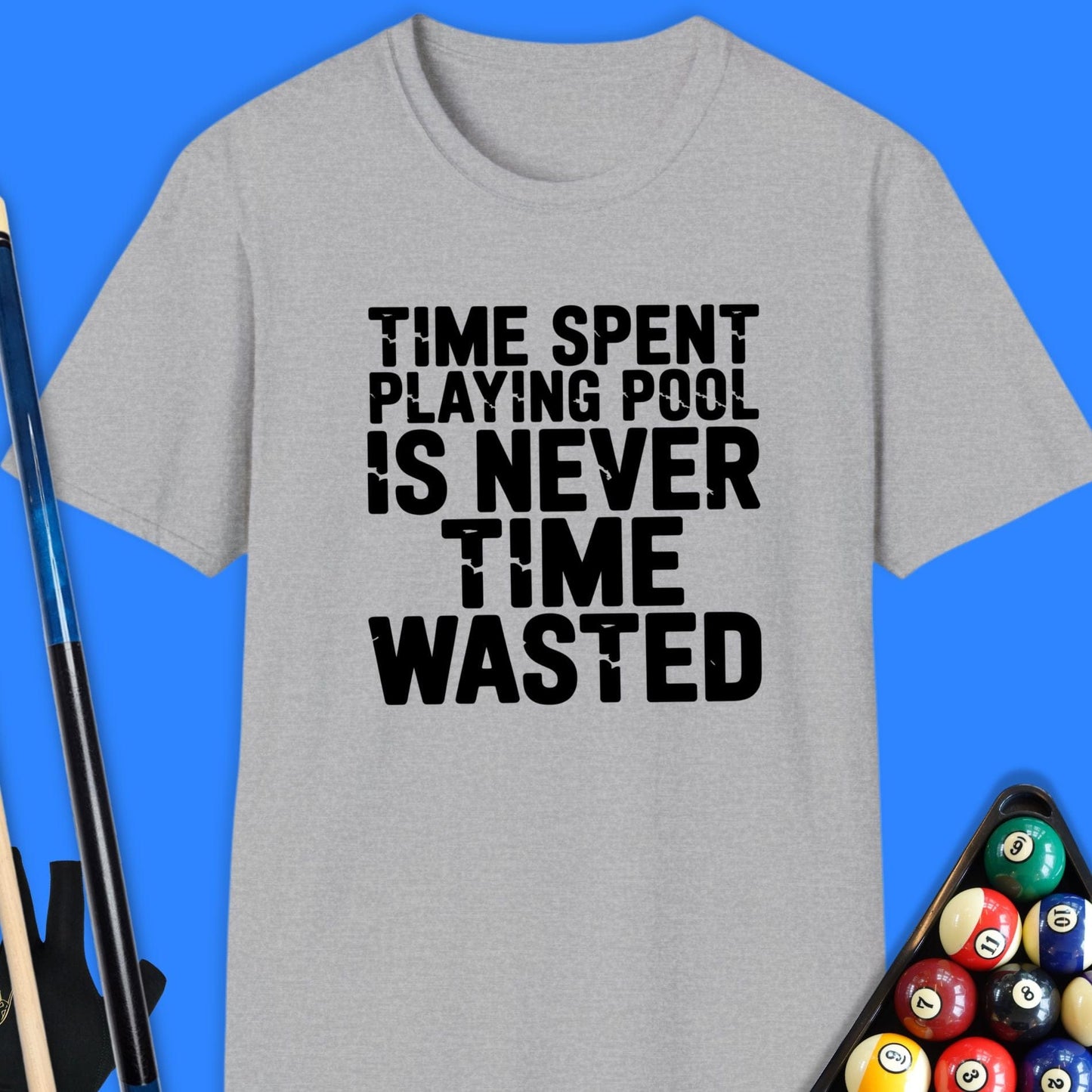 Time Spent Pool Helps T-Shirt